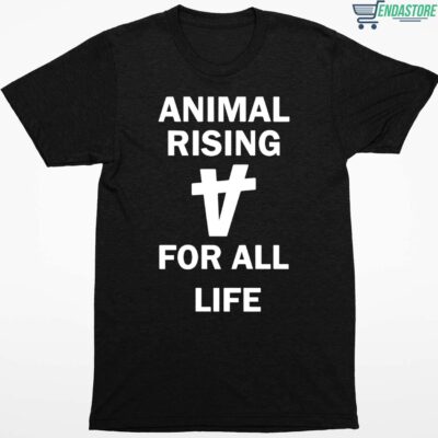 Animal Rising For All Life Shirt