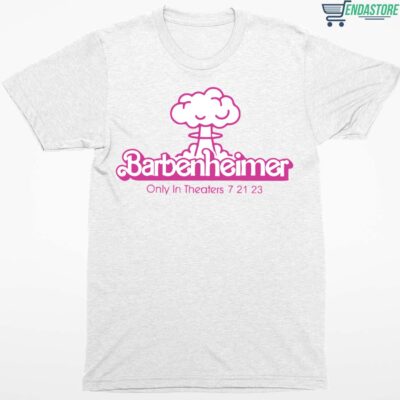 Barbenheimer Only In Theaters 7 21 23 Shirt