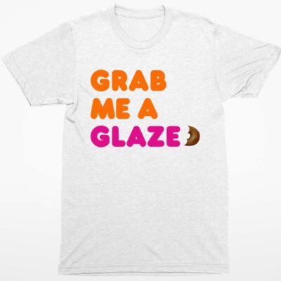 Ben Affleck Grab Me A Glaze Shirt