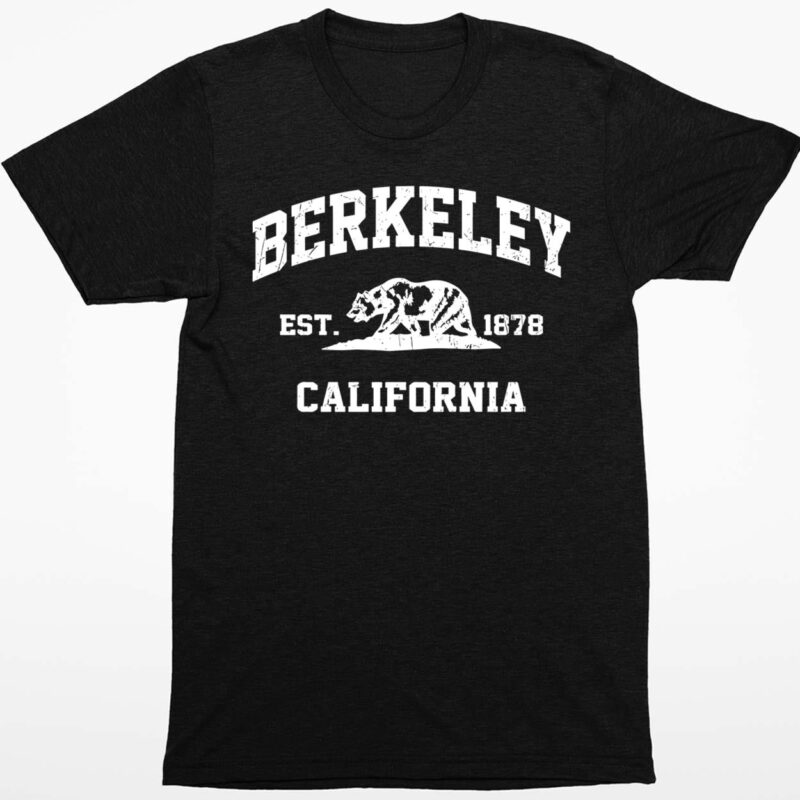 Berkeley California est 1878 Shirt