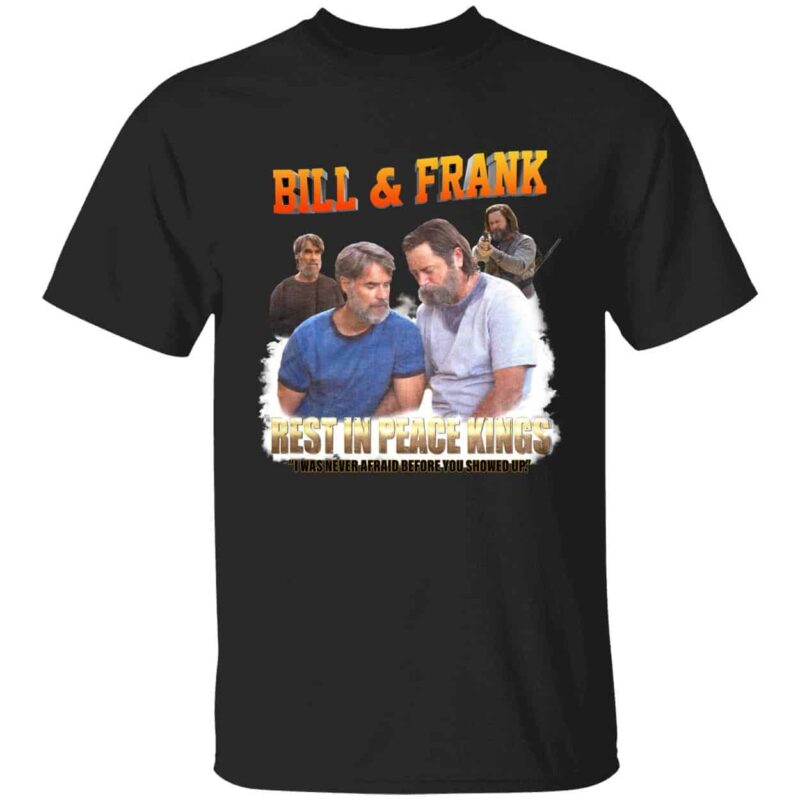 Bill And Frank Rest In Peace Shirt