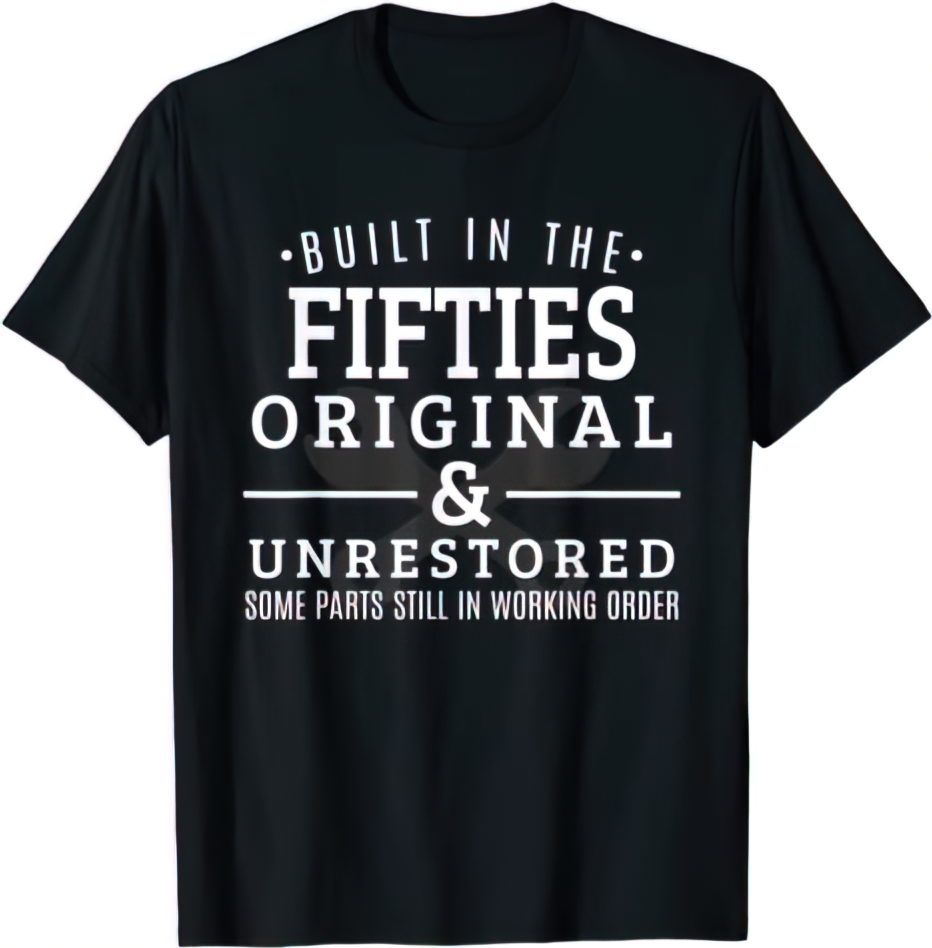 Built in the Fifties t-shirt