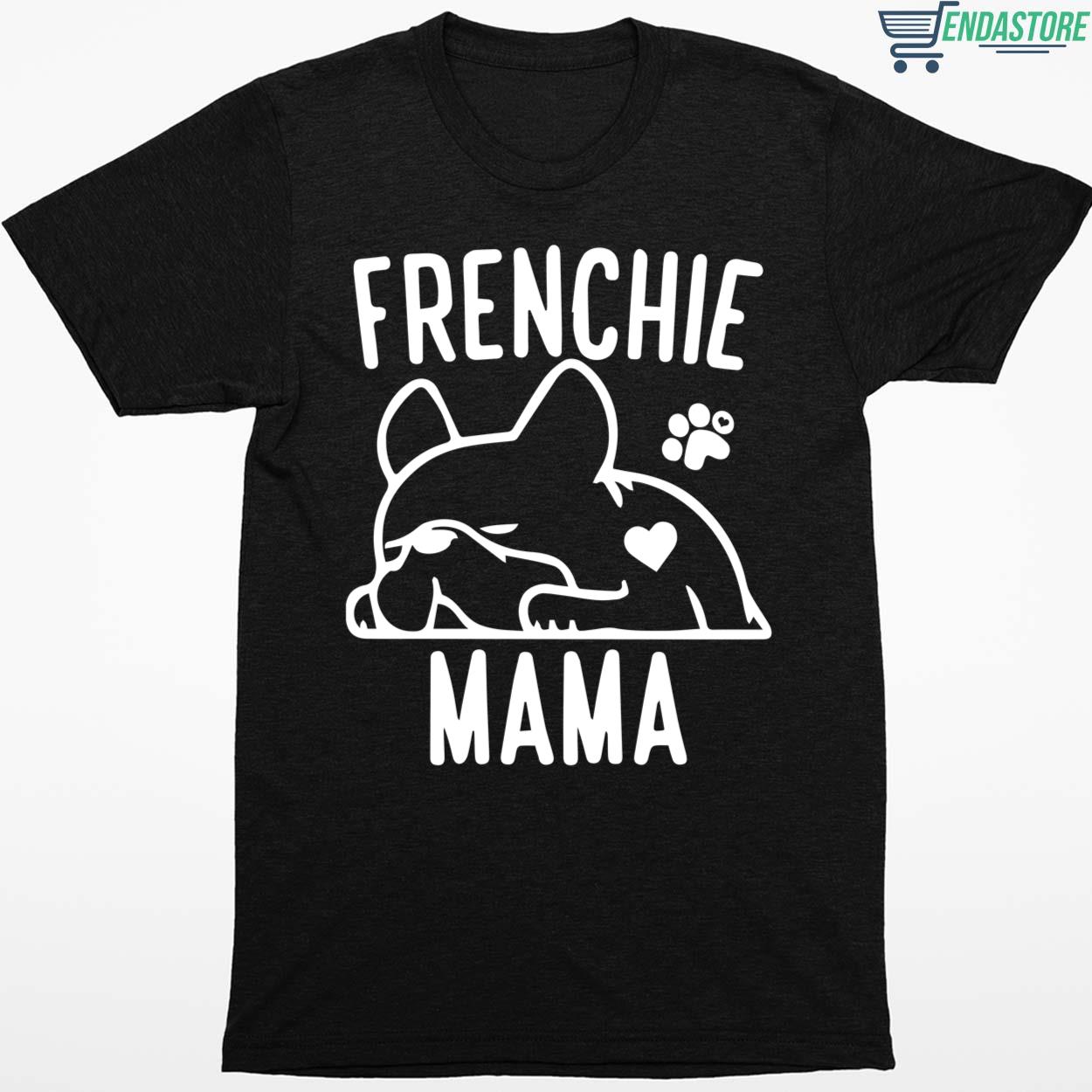 Bulldog Dog Frenchie Mama Dog Shirt