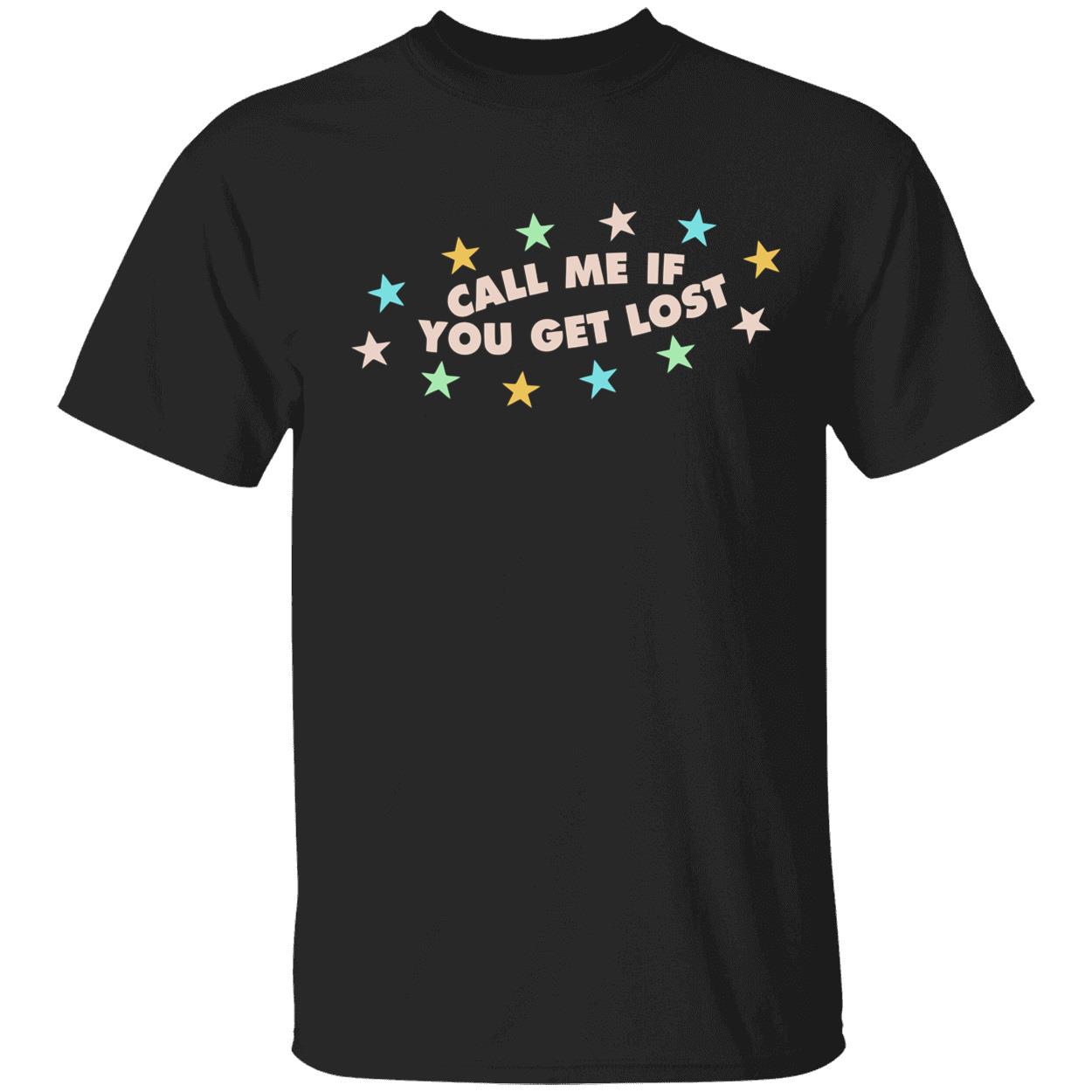 Call me if you get lost shirt