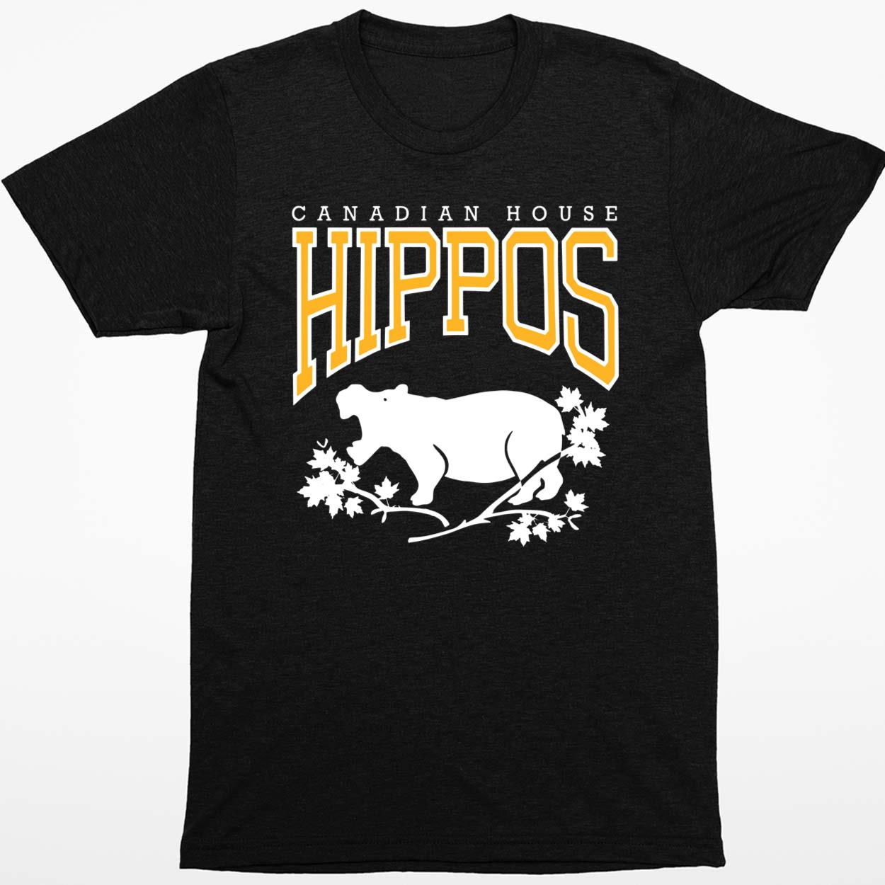 Canadian House Hippos Shirt