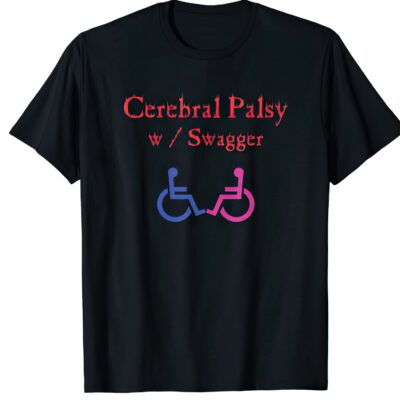 Cerebral palsy w swagger shirt