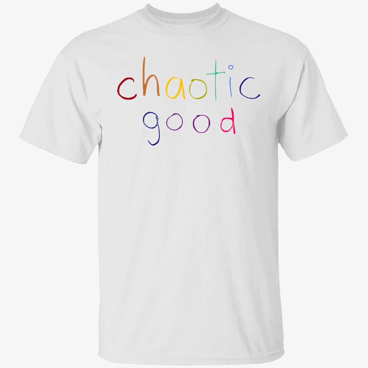 Chaotic good shirt