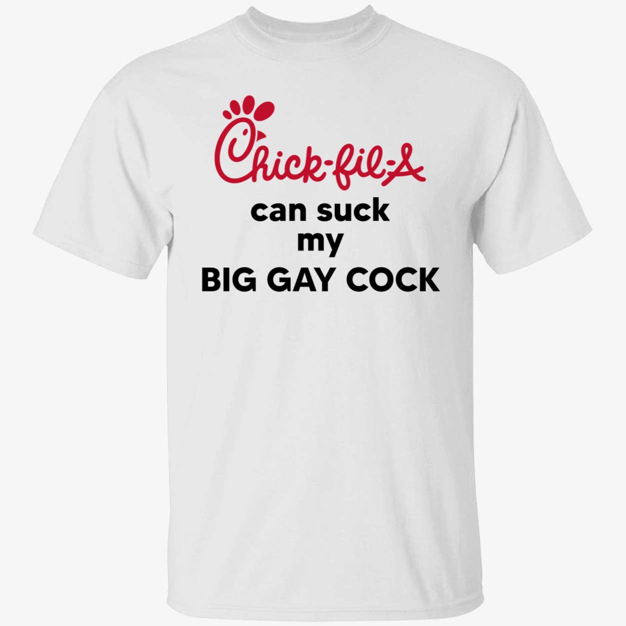 Chick fil a can suck my big gay cock 2023 shirt