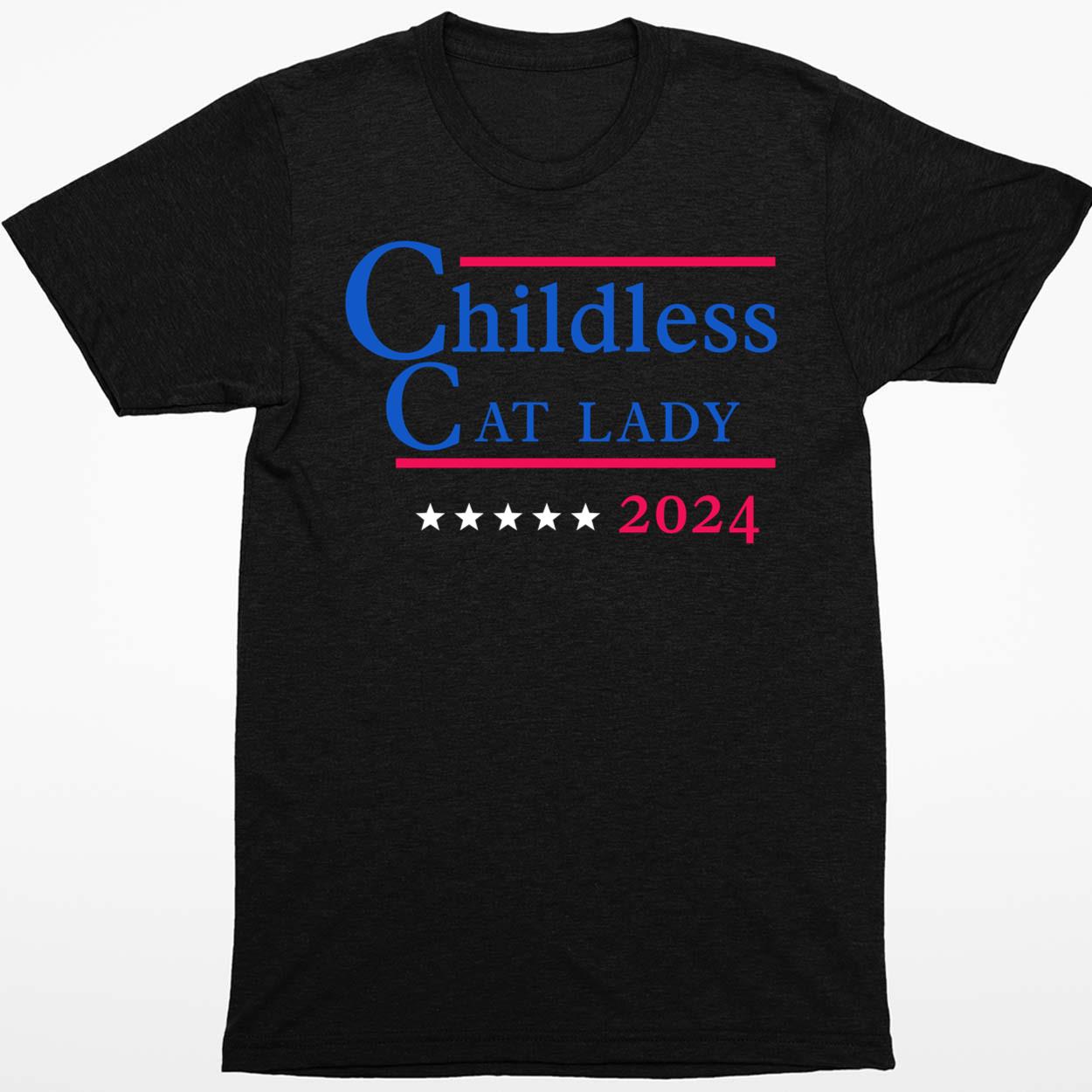Childless Cat Lady 2024 Kamala Shirt