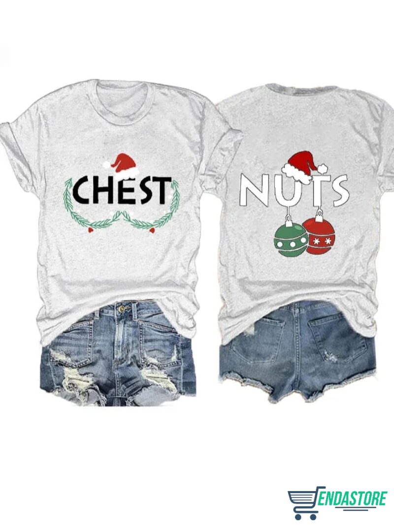Christmas Chest Nuts Shirt & Sweatshirt