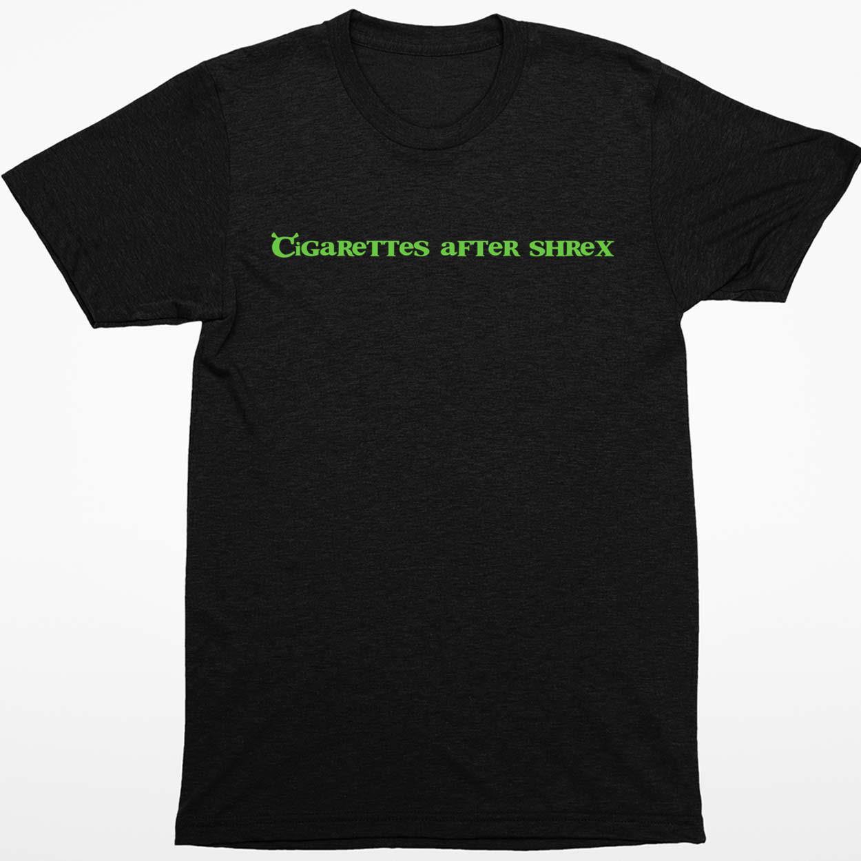 Cigarettes After Shrek Shirt