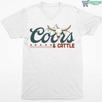 Coors And Cattle Shirt