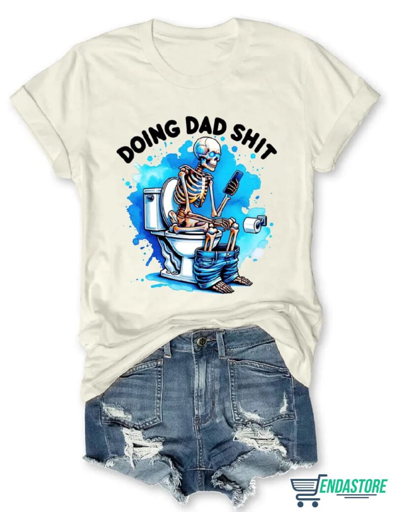 Doing Dad Shit T-shirt