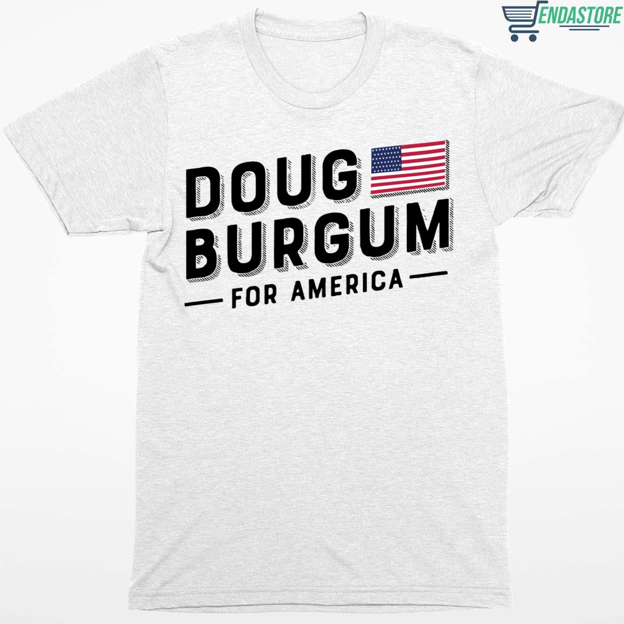 Doug Burgum For America T-Shirt