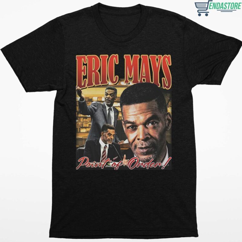 Eric Mays Point Of Order Shirt