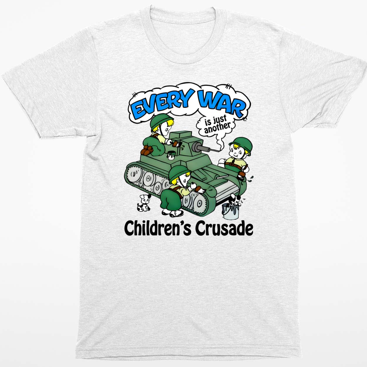 Every War Is Just Another Children’s Crusade Shirt