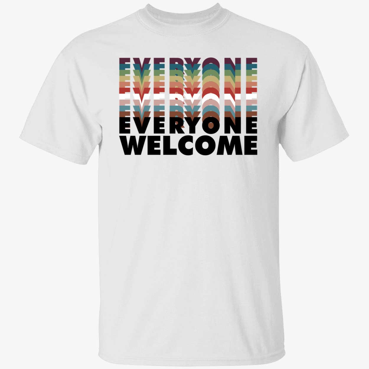 Everyone welcome shirt
