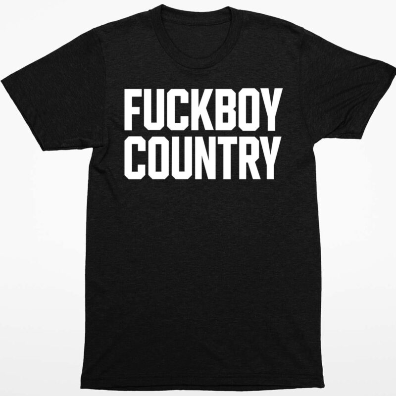 F*ck Boy Country Shirt