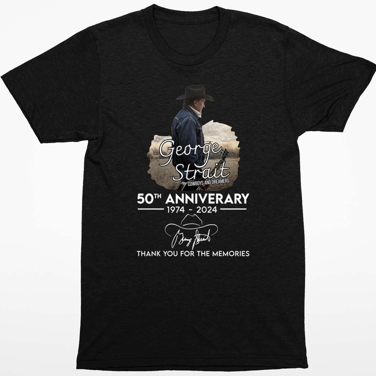George Strait 50th Anniversary 1974-2024 Thank You For The Memories Shirt