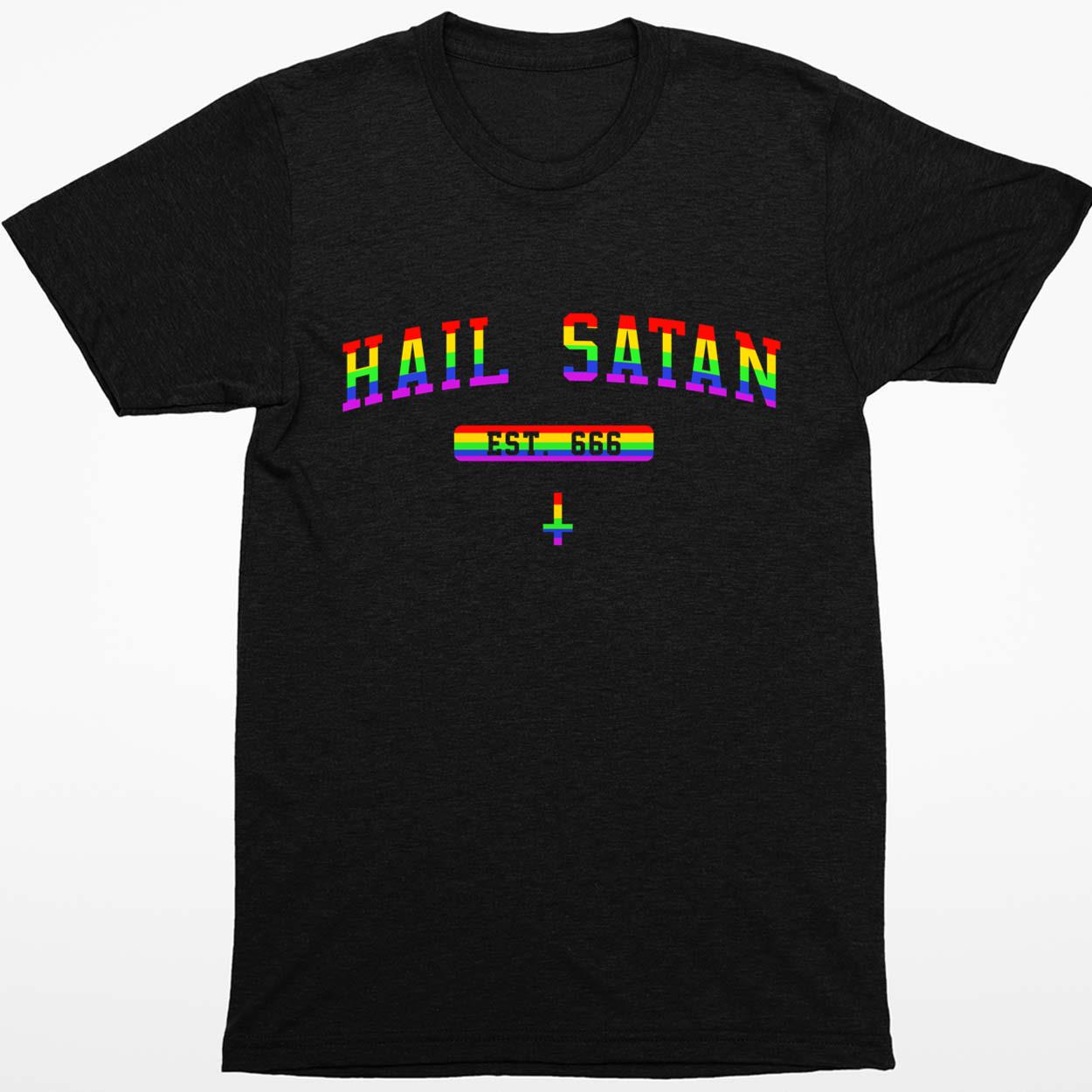 Hail Satan Est 666 Pride Shirt