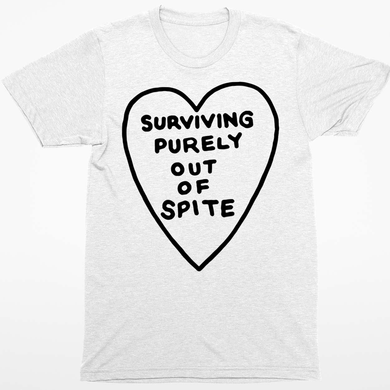 Heart Surviving Purely Out Of Spite Shirt