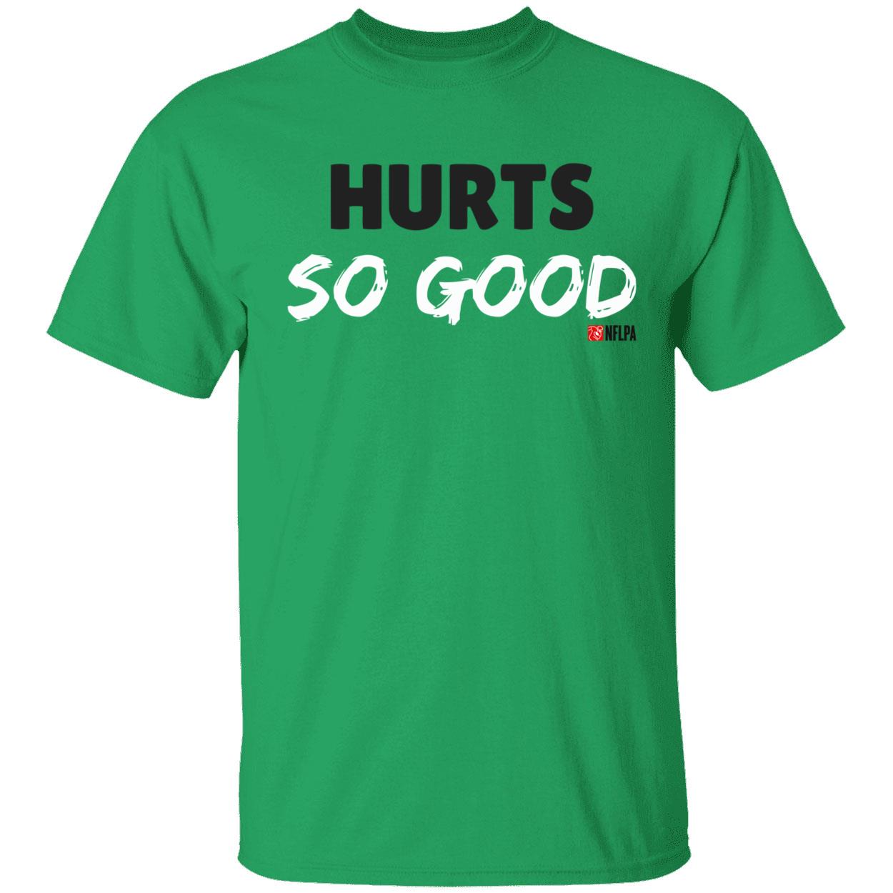 Hurt so good shirt