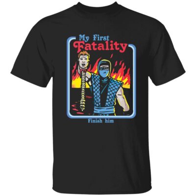 My first fatality finish him shirt