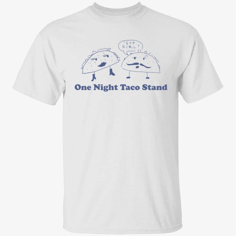 One night taco stand shirt
