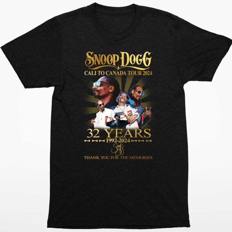 Snoop Dogg Cali To Canada Tour 2024 32 Years 1992-2024 Thank You For The Memories Shirt