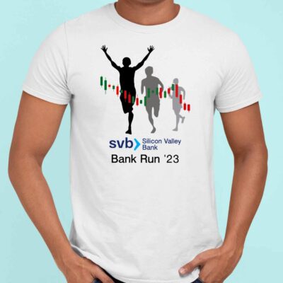 Svb Silicon Valley Bank Run 23′ Shirt
