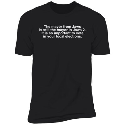 The mayor from Jaws is still the mayor in Jaws 2 shirt