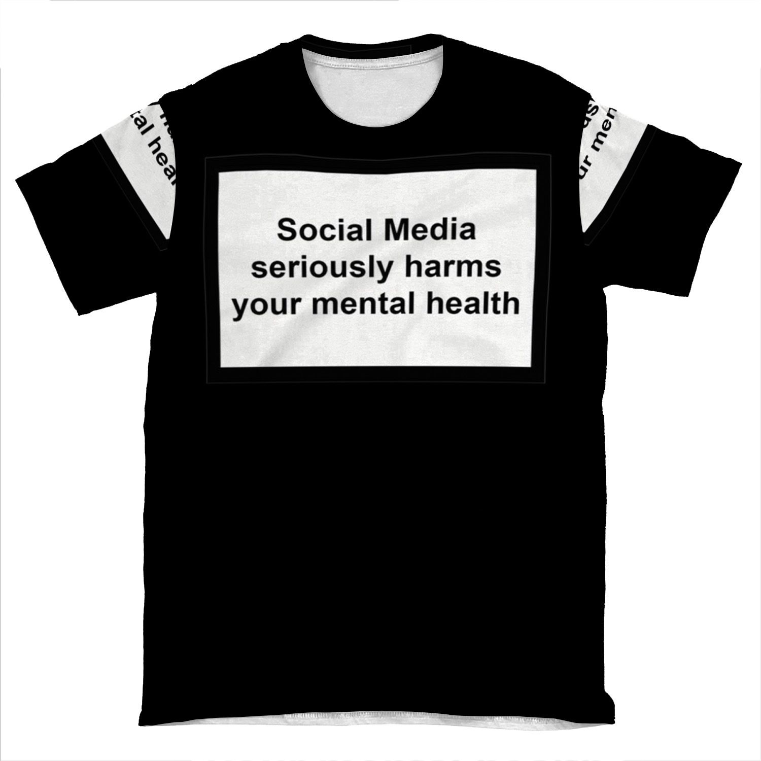 Social Media Seriously Harms Your Mental Health 4 AOP T-shirt Tee